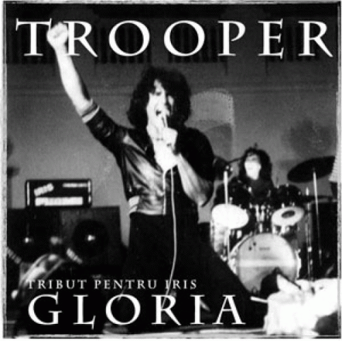 Trooper (ROU) : Tribut Pentru Iris Gloria